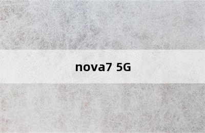 nova7 5G